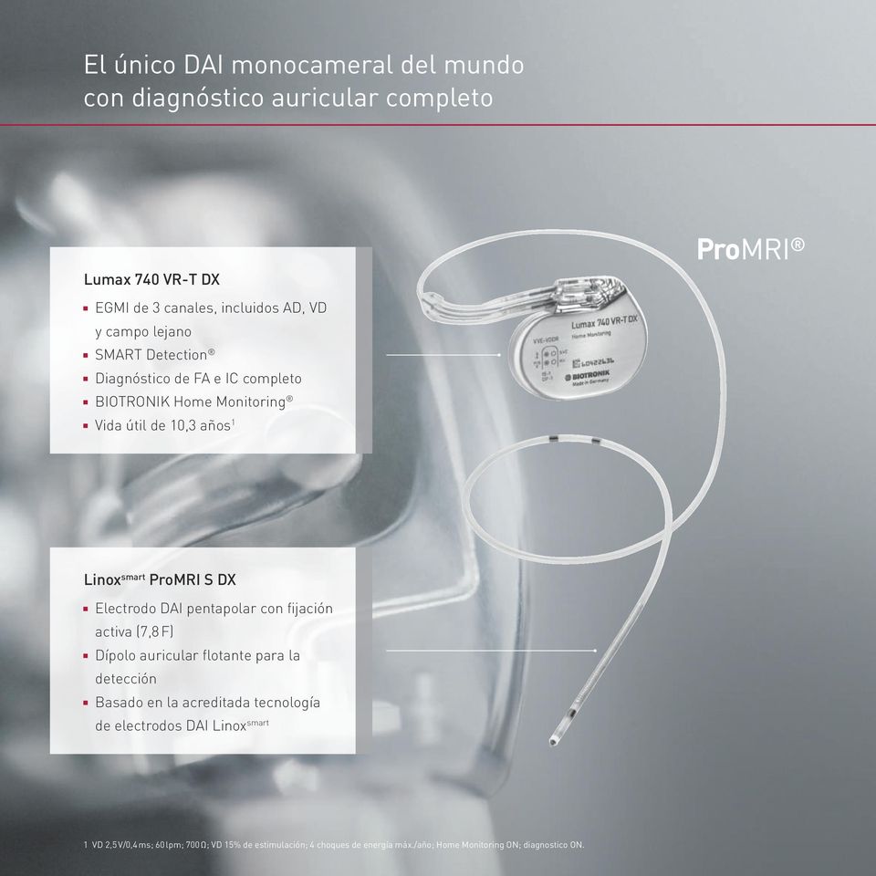 Electrodo DAI pentapolar con fijación activa (7,8 F) Dípolo auricular flotante para la detección Basado en la acreditada tecnología de