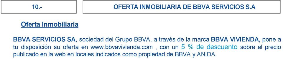 la marca BBVA VIVIENDA, pone a tu disposición su oferta en www.bbvavivienda.