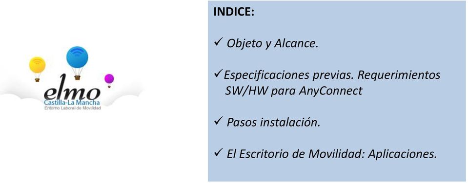 Requerimientos SW/HW para AnyConnect