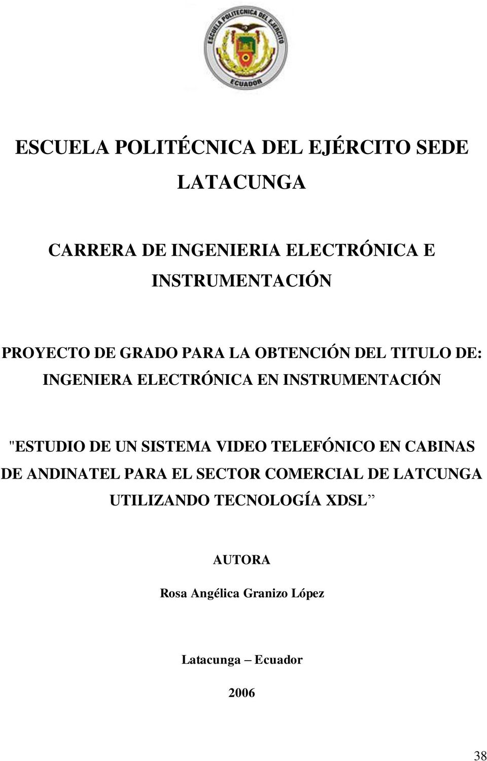 INSTRUMENTACIÓN "ESTUDIO DE UN SISTEMA VIDEO TELEFÓNICO EN CABINAS DE ANDINATEL PARA EL SECTOR