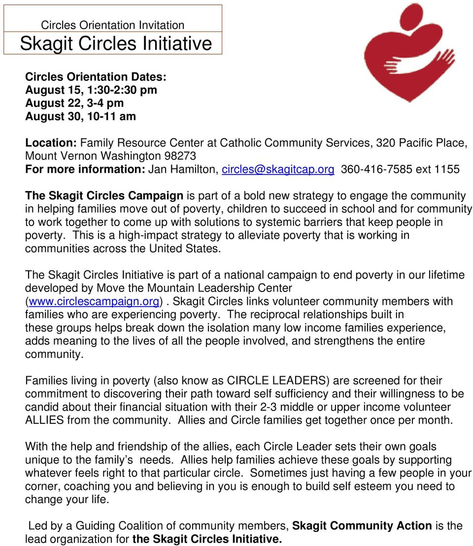 org 360-416-7585 ext 1155 The Skagit Circles Campaign is part of a bold new strategy to engage the community in helping families move out of poverty, children to succeed in school and for community