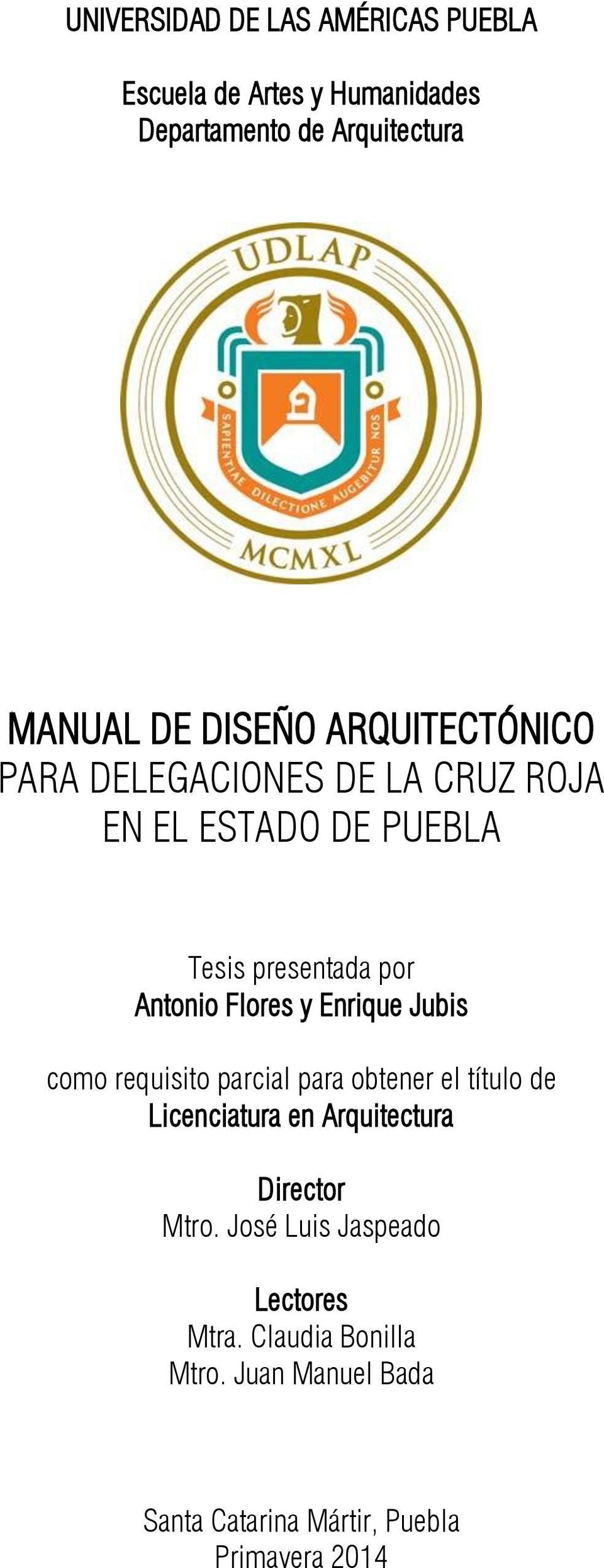 Enrique Jubis como requisito parcial para obtener el título de Licenciatura en Arquitectura Director Mtro.