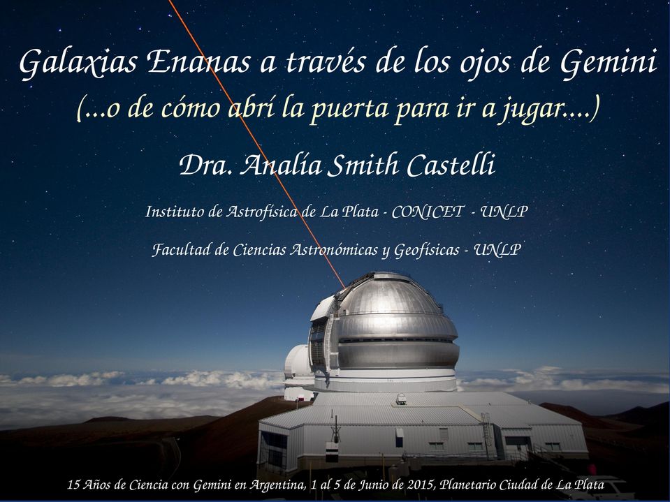Analía Smith Castelli Instituto de Astrofísica de La