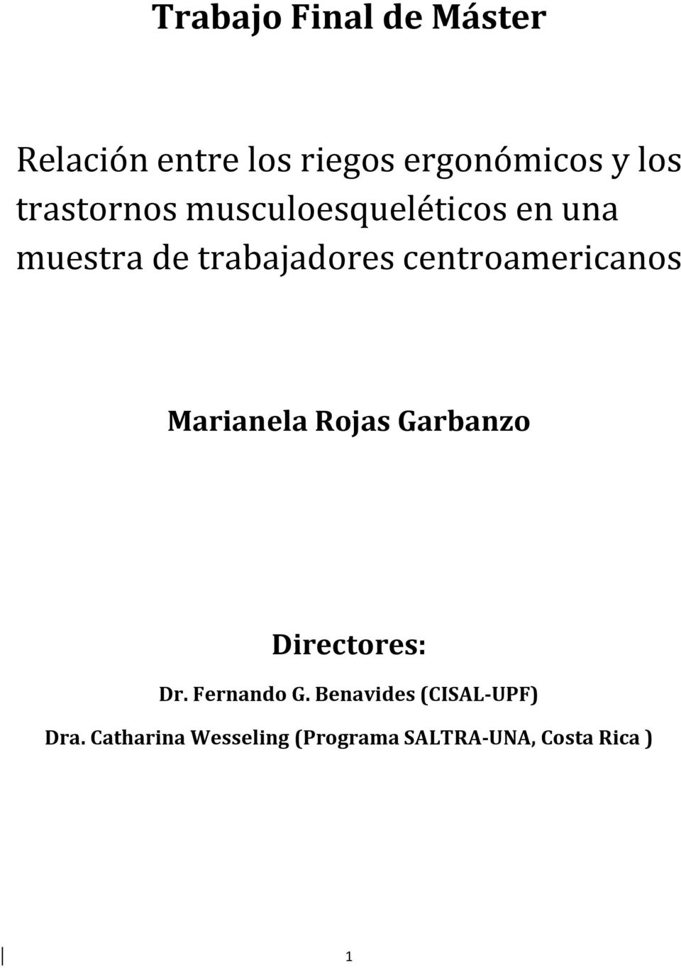 centroamericanos Marianela Rojas Garbanzo Directores: Dr. Fernando G.