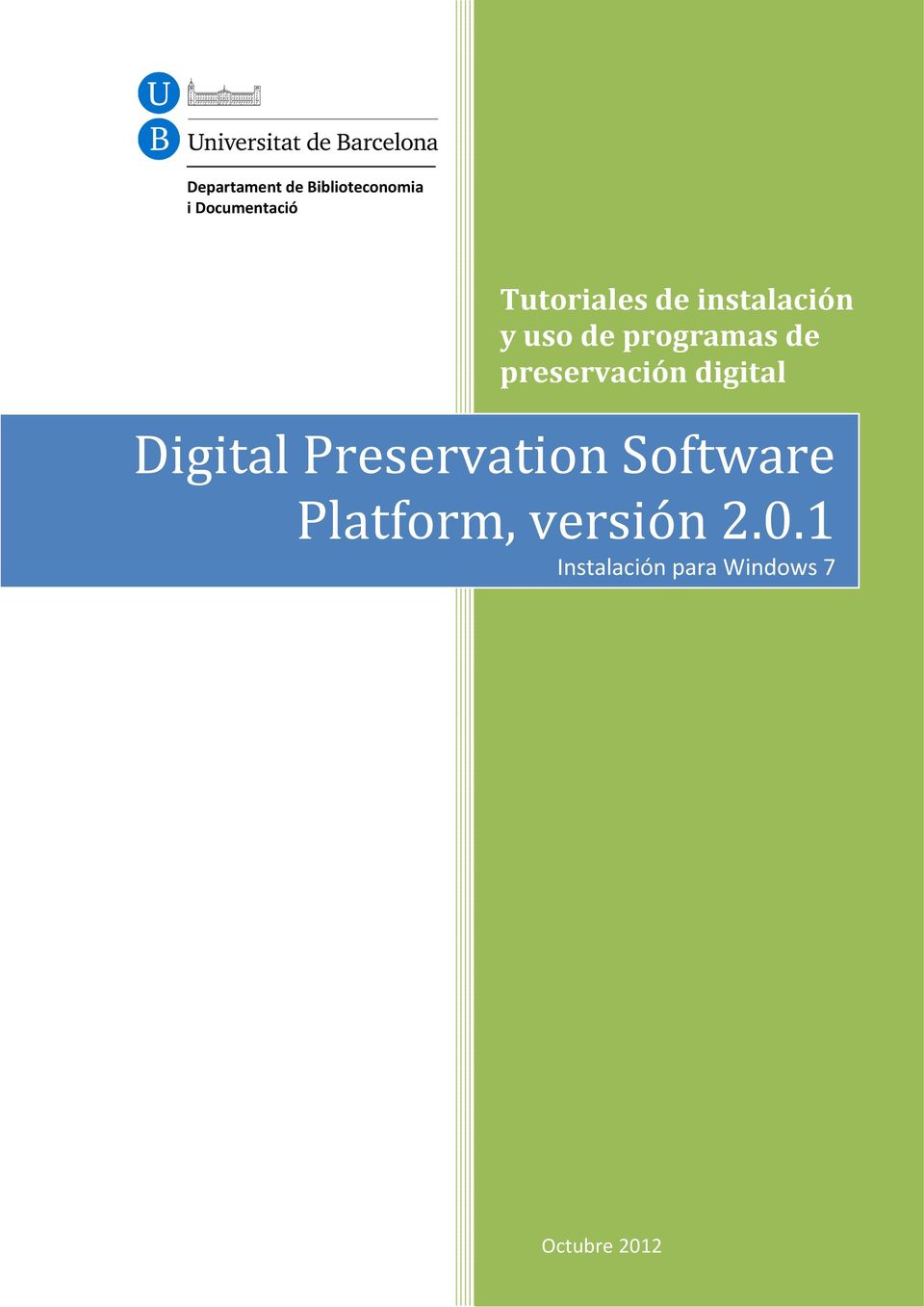 preservación digital Digital Preservation Software