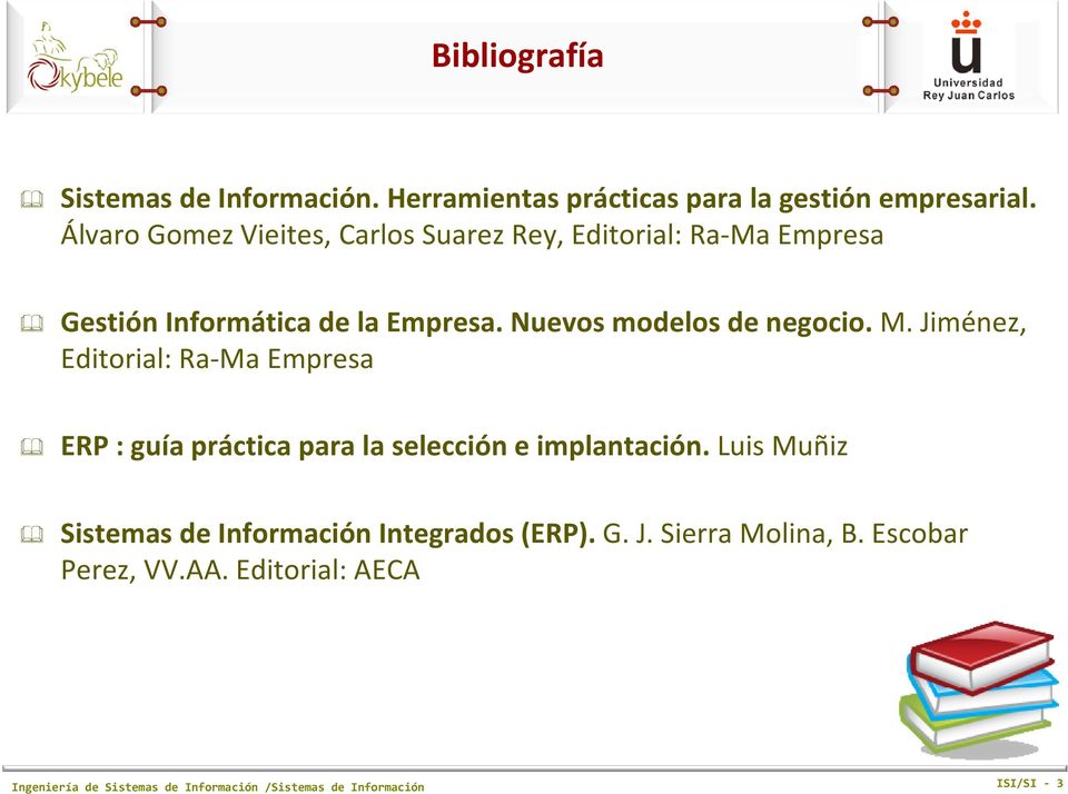 Nuevos modelos de negocio.m. Jiménez, Editorial: Ra-Ma Empresa ERP : guía práctica para la selección e implantación.