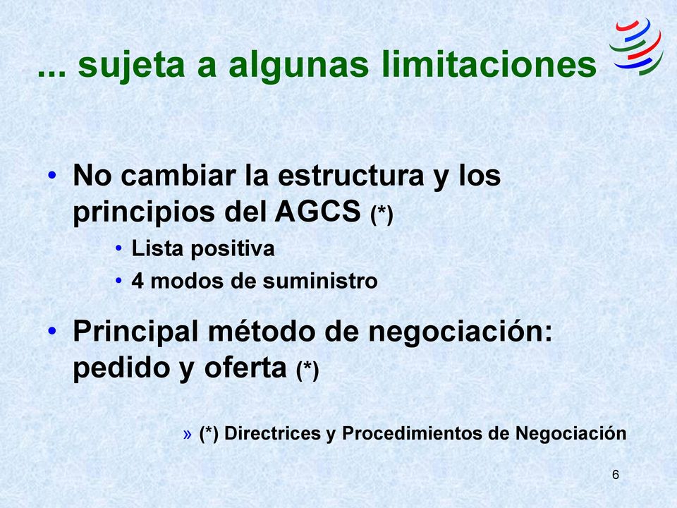 modos de suministro Principal método de negociación: