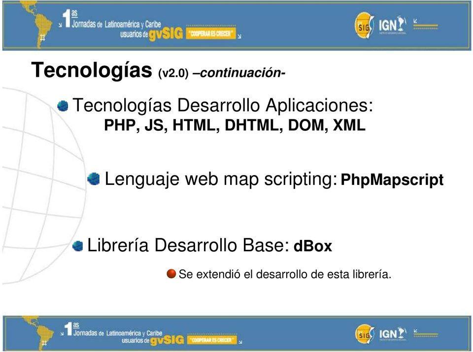 PHP, JS, HTML, DHTML, DOM, XML Lenguaje web map