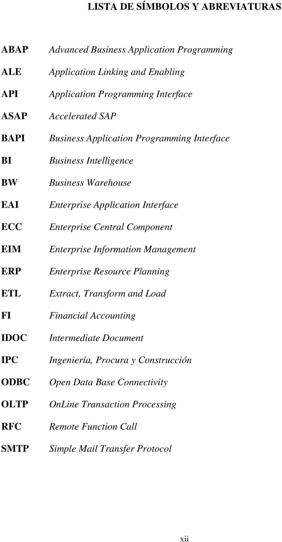 Application Interface Enterprise Central Component Enterprise Information Management Enterprise Resource Planning Extract, Transform and Load Financial Accounting