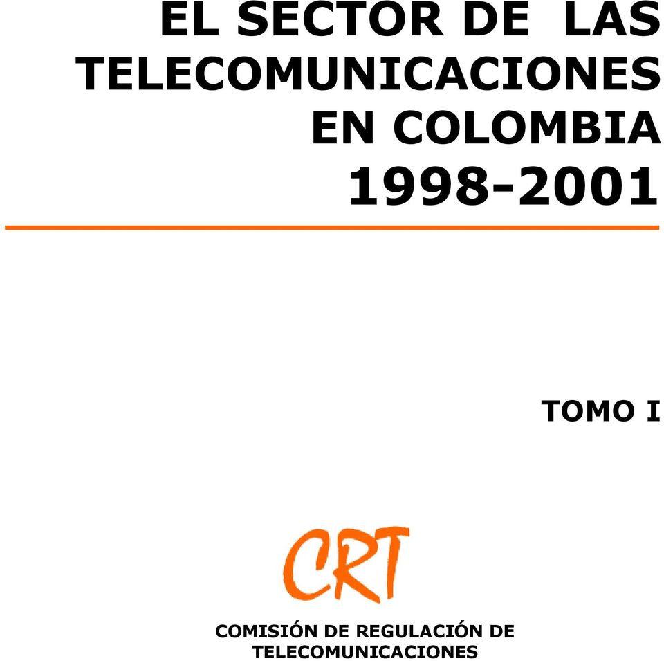 COLOMBIA 1998-2001 TOMO I