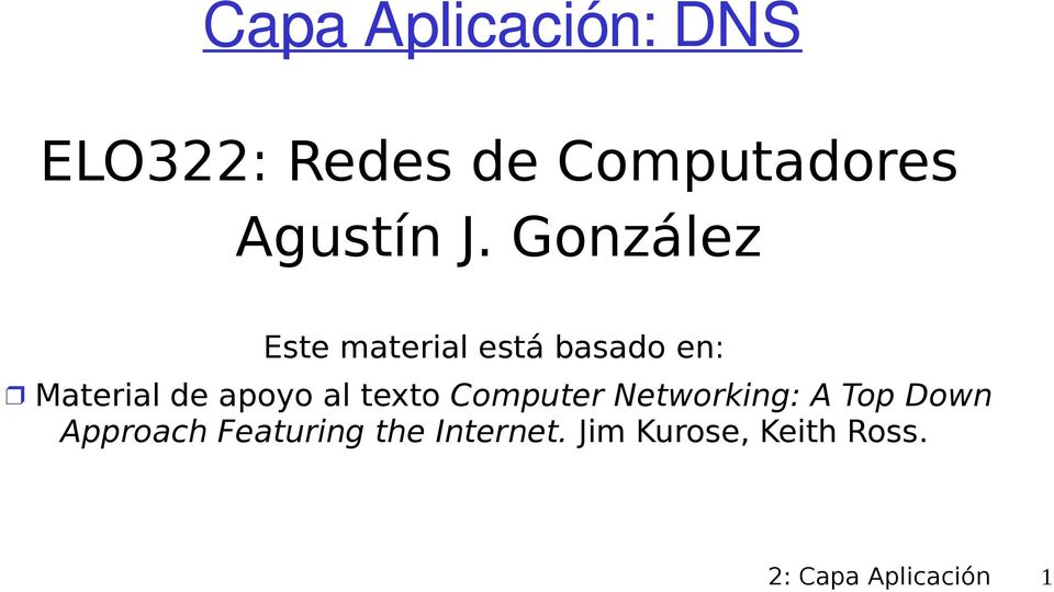 al texto Computer Networking: A Top Down Approach Featuring