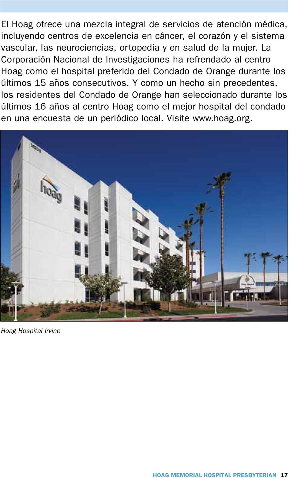 La Corporación Nacional de Investigaciones ha refrendado al centro Hoag como el hospital preferido del Condado de Orange durante los últimos 15 años consecutivos.