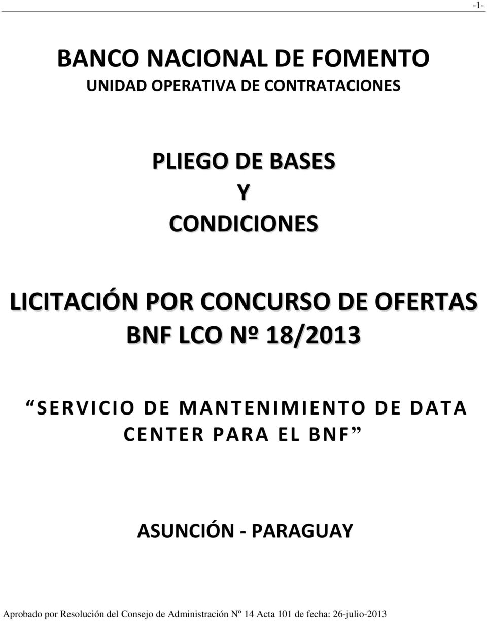 POR CONCURSO DE OFERTAS BNF LCO Nº 18/2013 SERVICIO DE