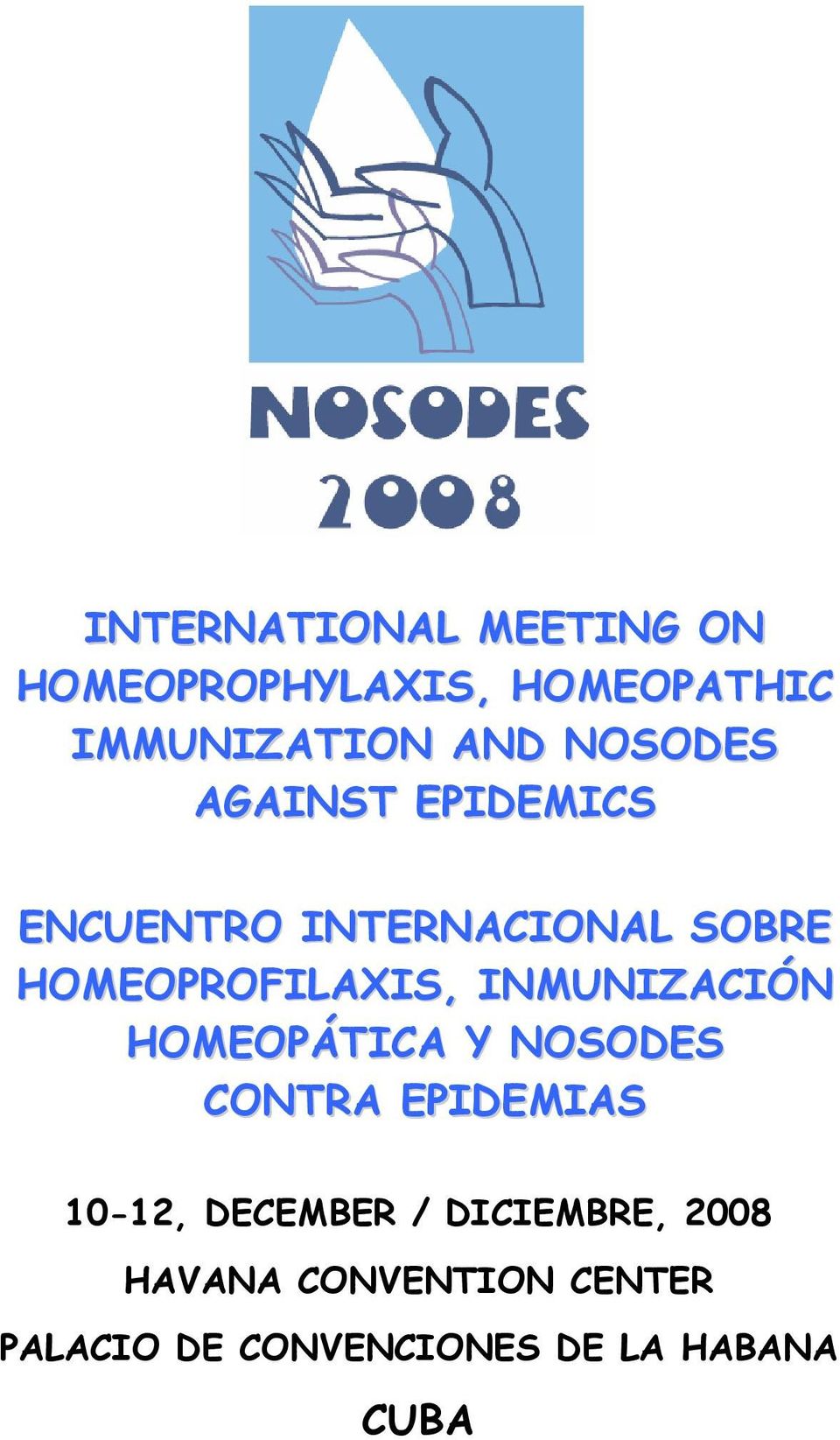 INMUNIZACIÓN HOMEOPÁTICA Y NOSODES CONTRA EPIDEMIAS 10-12, DECEMBER /