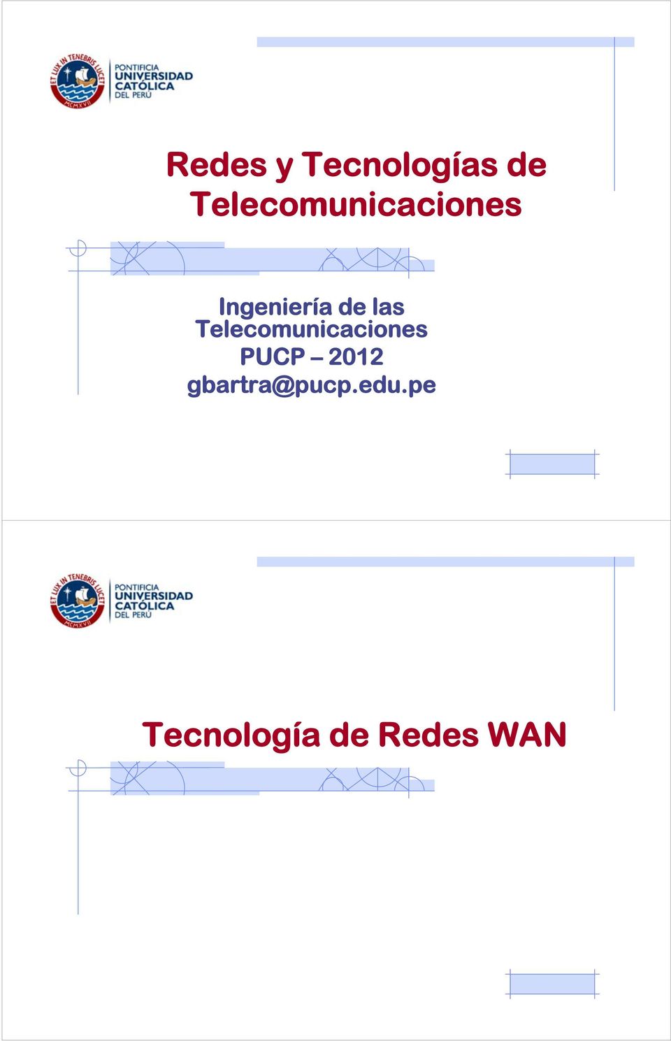 las Telecomunicaciones PUCP 2012