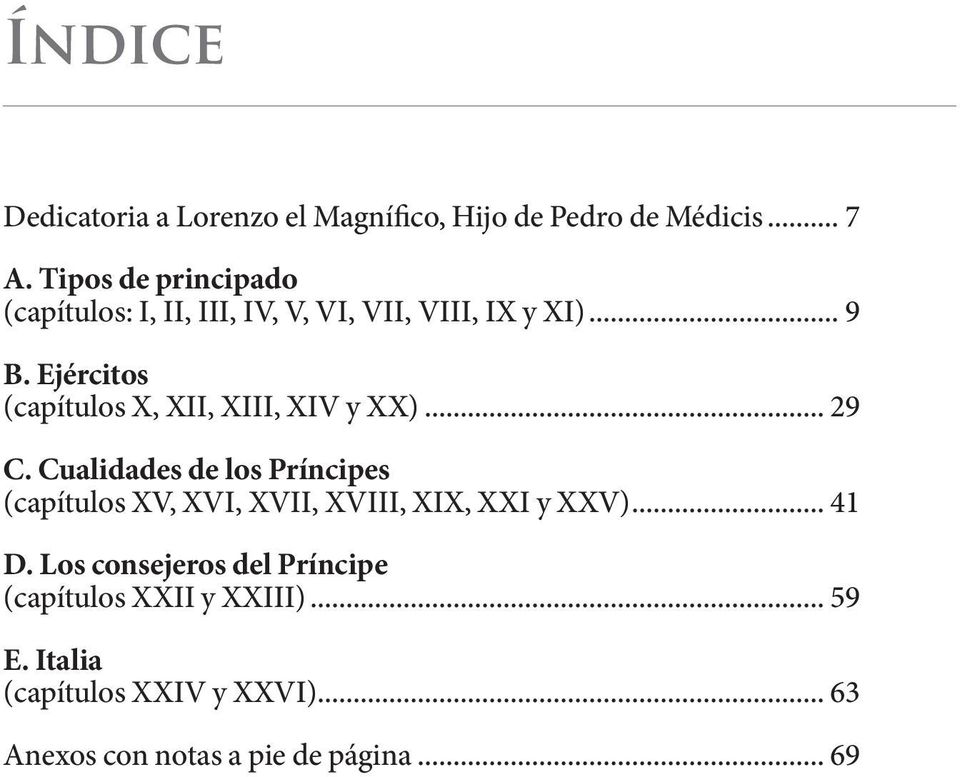Ejércitos (capítulos X, XII, XIII, XIV y XX)... 29 C.