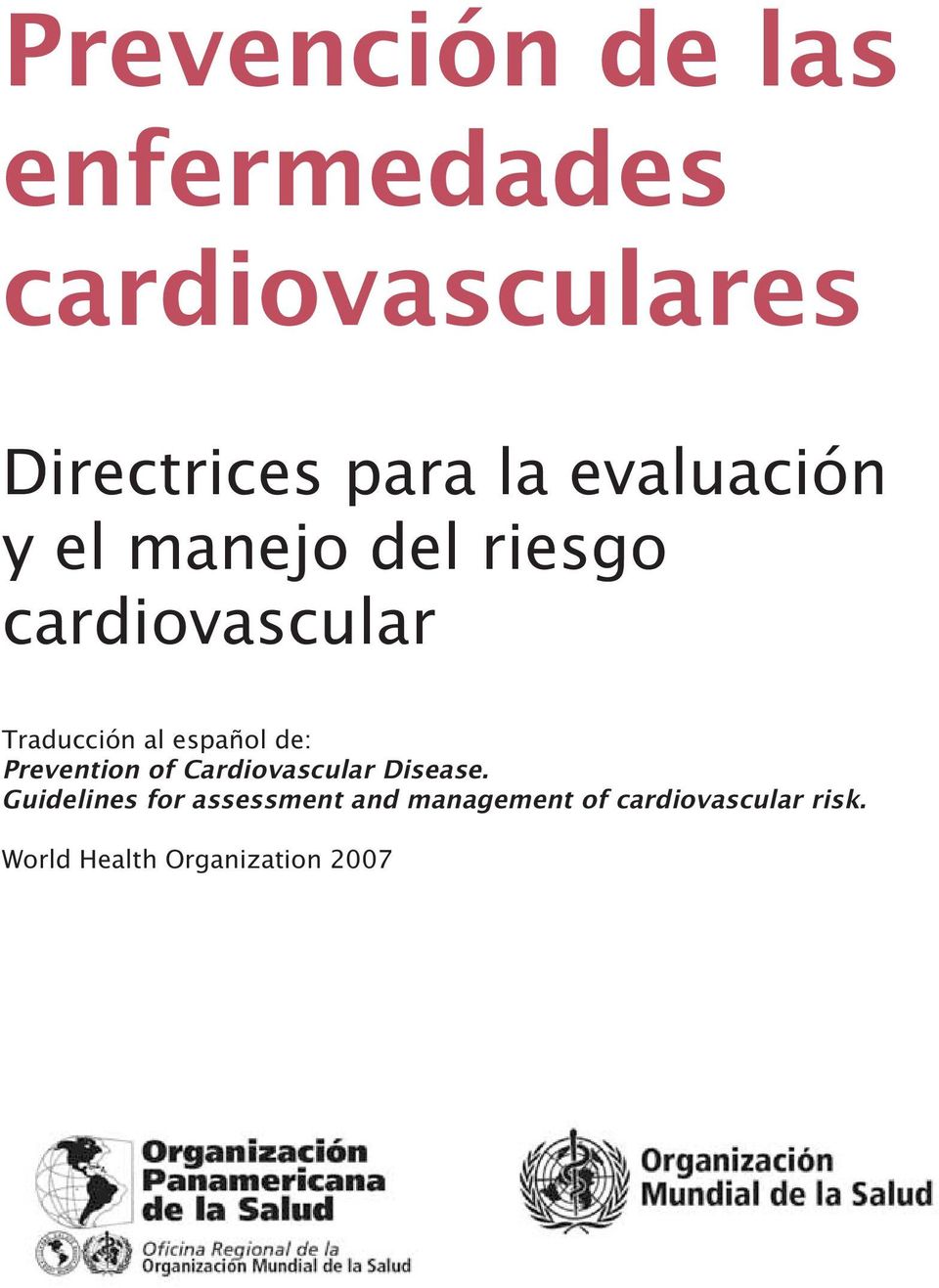 español de: Prevention of Cardiovascular Disease.