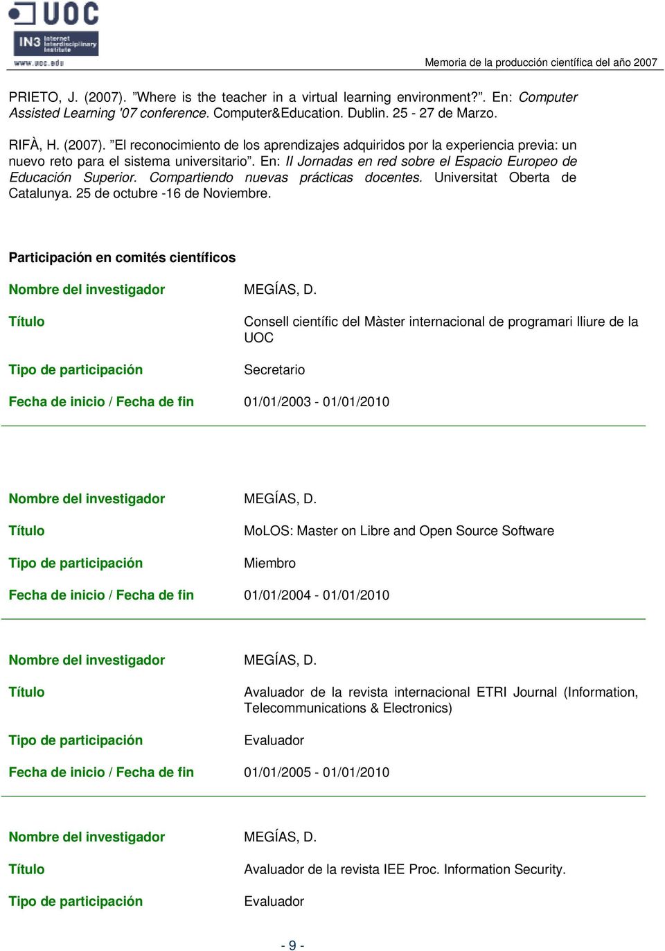 Participación en comités científicos Nombre del investigador MEGÍAS, D.