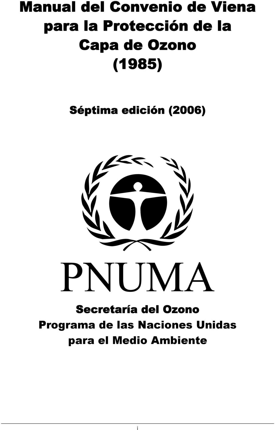 edición (2006) PNUMA Secretaría del Ozono