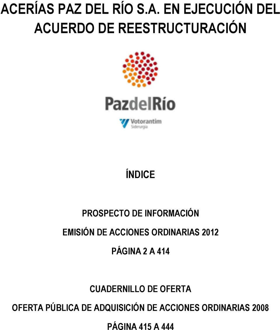 ACCIONES ORDINARIAS 2012 PÁGINA 2 A 414 CUADERNILLO DE OFERTA