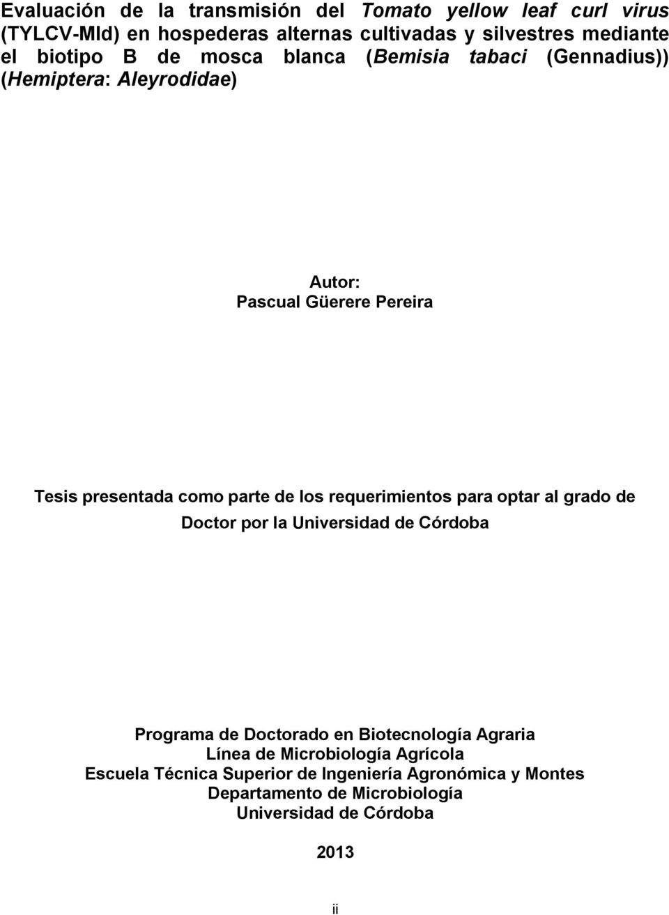 de los requerimientos para optar al grado de Doctor por la Universidad de Córdoba Programa de Doctorado en Biotecnología Agraria Línea de