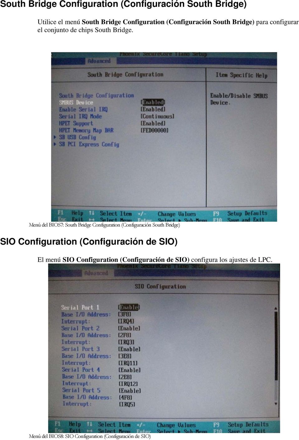 Menú del BIOS7: South Bridge Configuration (Configuración South Bridge) SIO Configuration (Configuración