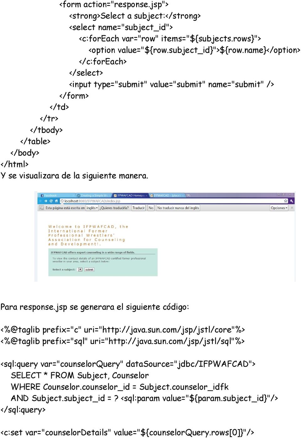 jsp se generara el siguiente código: <%@taglib prefix="c" uri="http://java.sun.