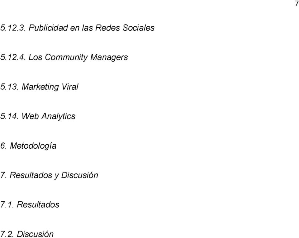 Marketing Viral 5.14. Web Analytics 6.