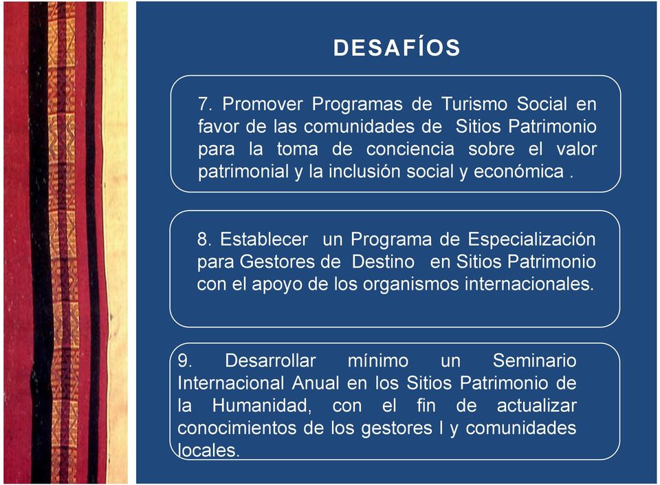 valor patrimonial y la inclusión social y económica. 8.