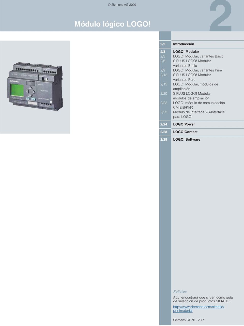 módulo de comunicación CM EIB/KNX /3 Módulo de interface AS-Interface para LOGO! /4 LOGO!Power /8 LOGO!