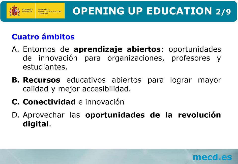 Entornos de aprendizaje abiertos: oportunidades de innovación para organizaciones, profesores y