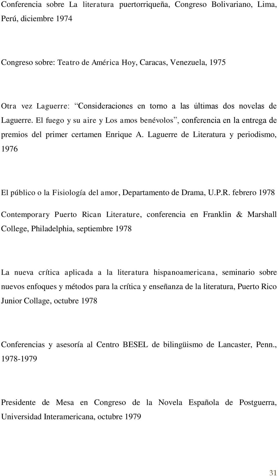 Laguerre de Literatura y periodismo, 1976 El público o la Fisiología del amor, Departamento de Drama, U.P.R.