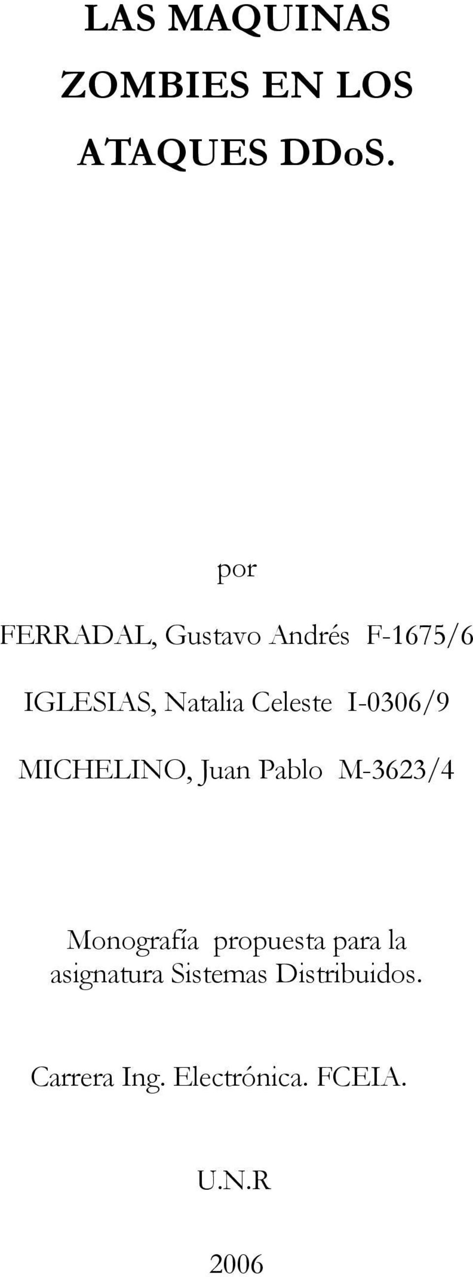 Celeste I-0306/9 MICHELINO, Juan Pablo M-3623/4 Monografía