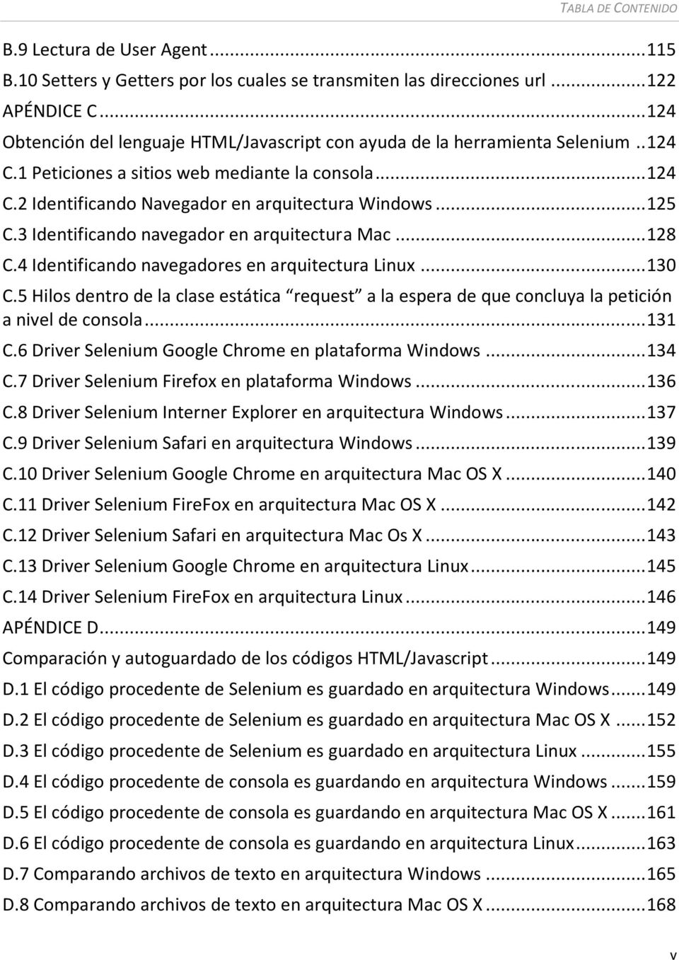 .. 125 C.3 Identificando navegador en arquitectura Mac... 128 C.4 Identificando navegadores en arquitectura Linux... 130 C.