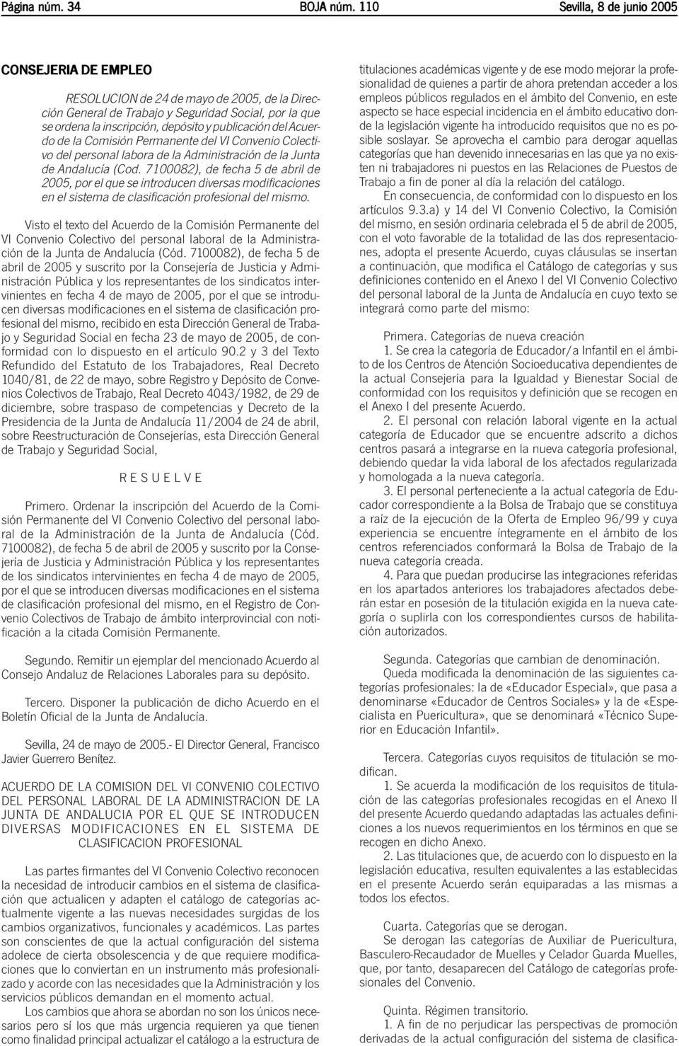 del Acuerdo de la Comisión Permanente del VI Convenio Colectivo del personal labora de la Administración de la Junta de Andalucía (Cod.