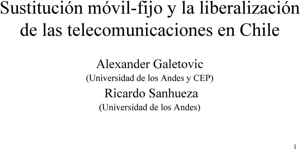 Alexander Galetovic (Universidad de los