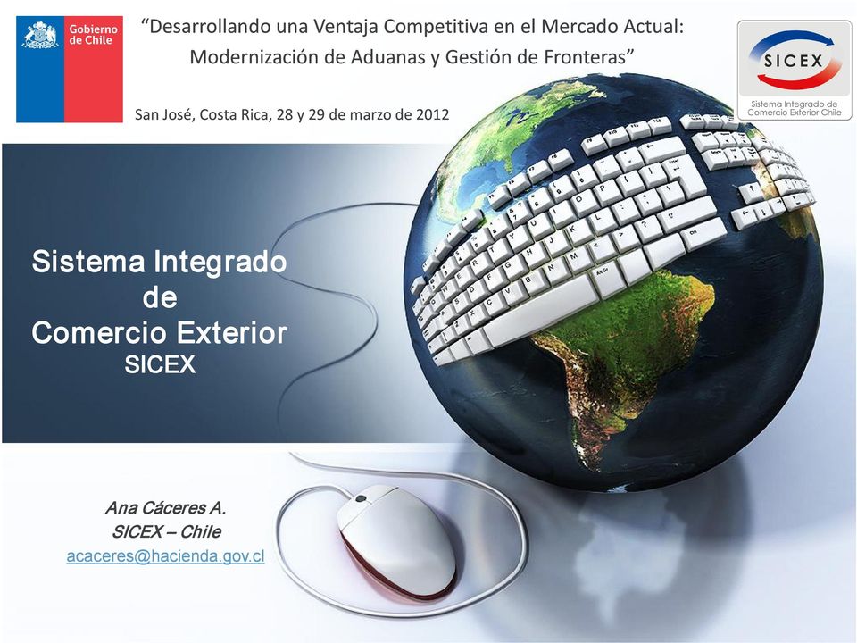 Costa Rica, 28 y 29 de marzo de 2012 Sistema Integrado de