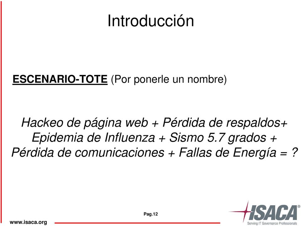 de Influenza + Sismo 5.