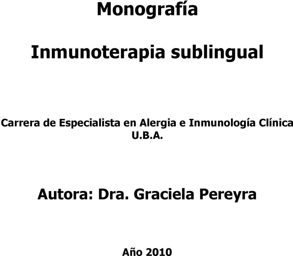 en Alergia e Inmunología Clínica U.