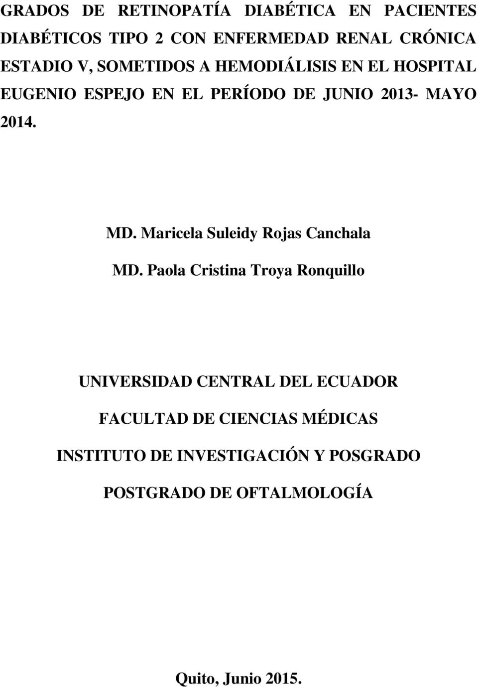 Maricela Suleidy Rojas Canchala MD.