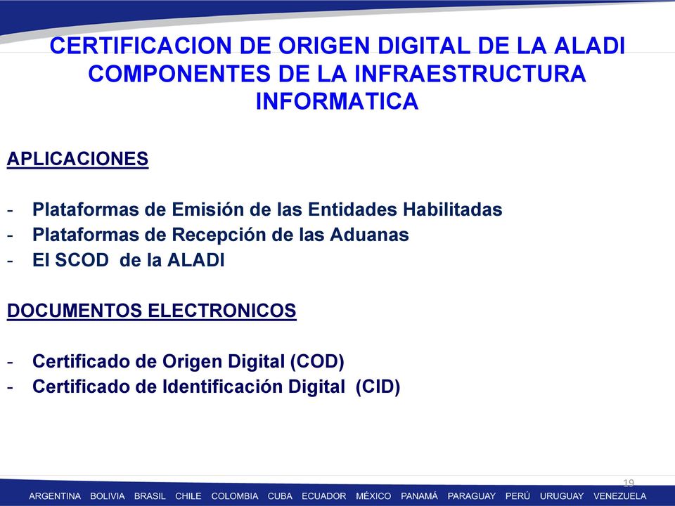 Plataformas de Recepción de las Aduanas - El SCOD de la ALADI DOCUMENTOS