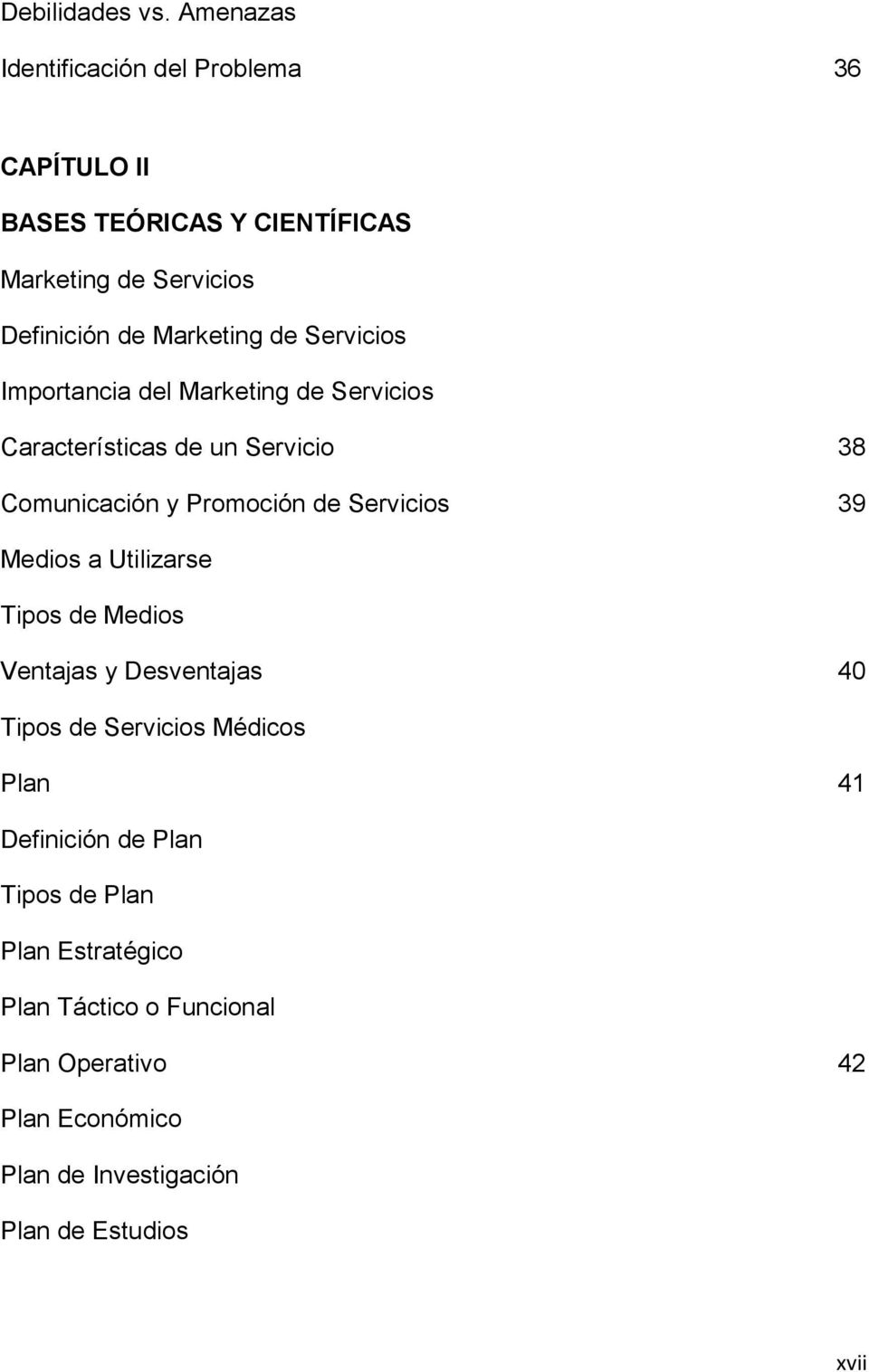 de Servicios Importancia del Marketing de Servicios Características de un Servicio 38 Comunicación y Promoción de Servicios 39