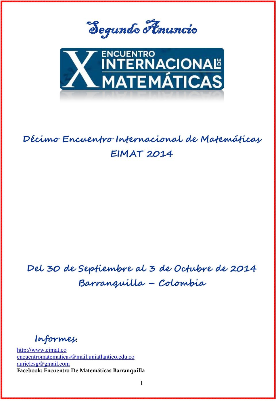Informes: http://www.eimat.co encuentromatematicas@mail.uniatlantico.