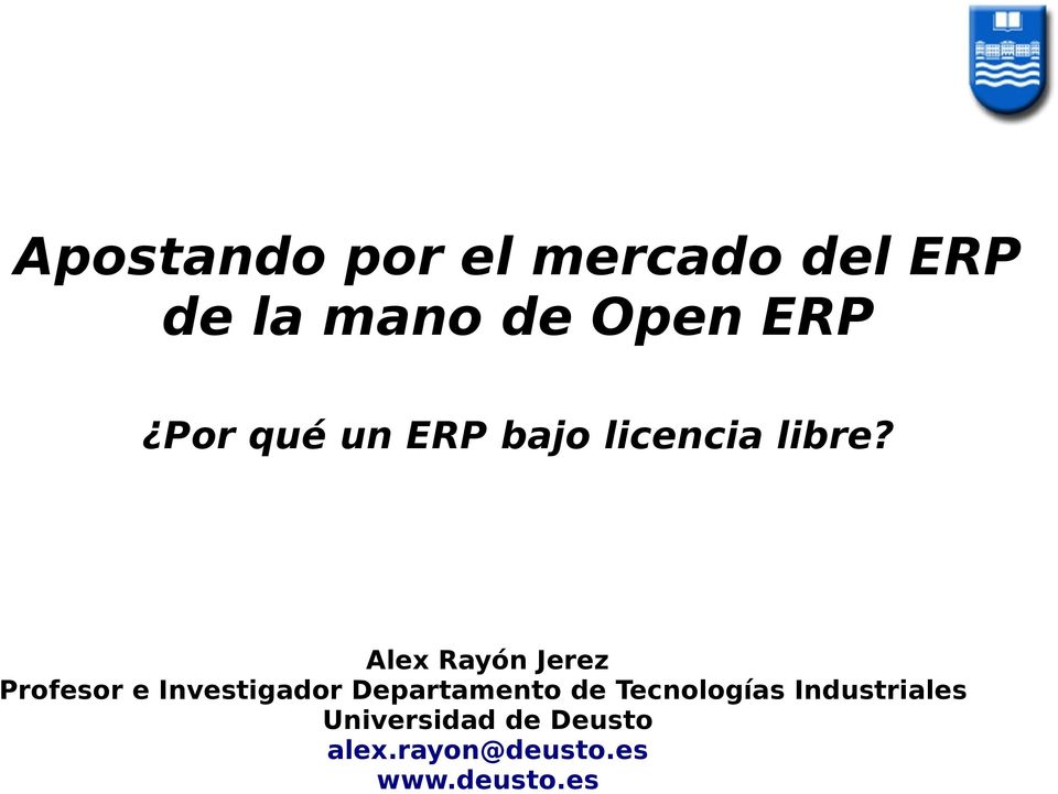 Alex Rayón Jerez Profesor e Investigador Departamento de