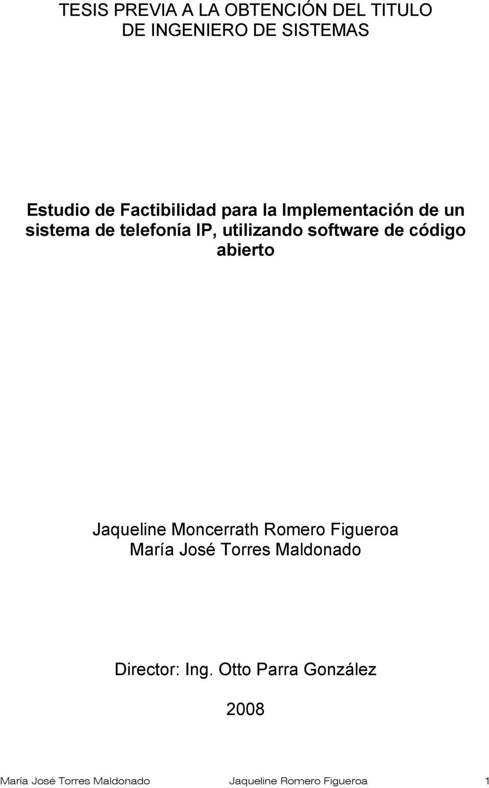 software de código abierto Jaqueline Moncerrath Romero Figueroa María José Torres