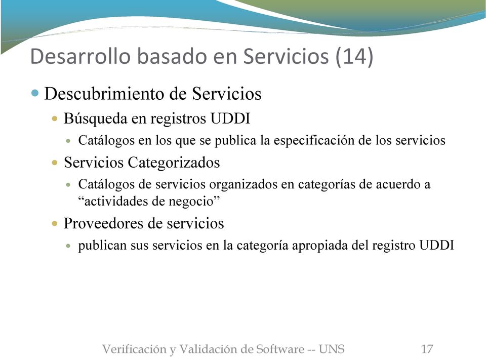 servicios organizados en categorías de acuerdo a actividades de negocio Proveedores de servicios