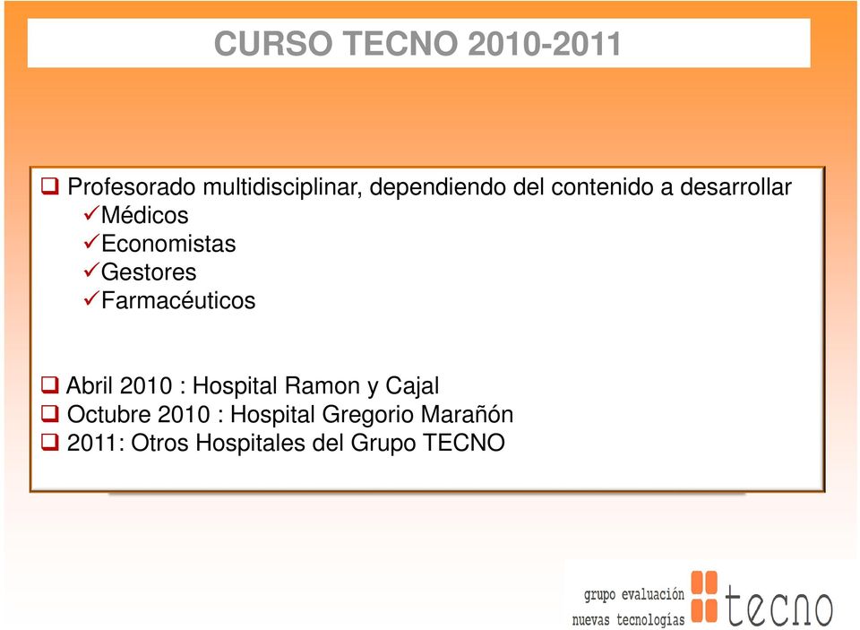 Gestores Farmacéuticos Abril 2010 : Hospital Ramon y Cajal
