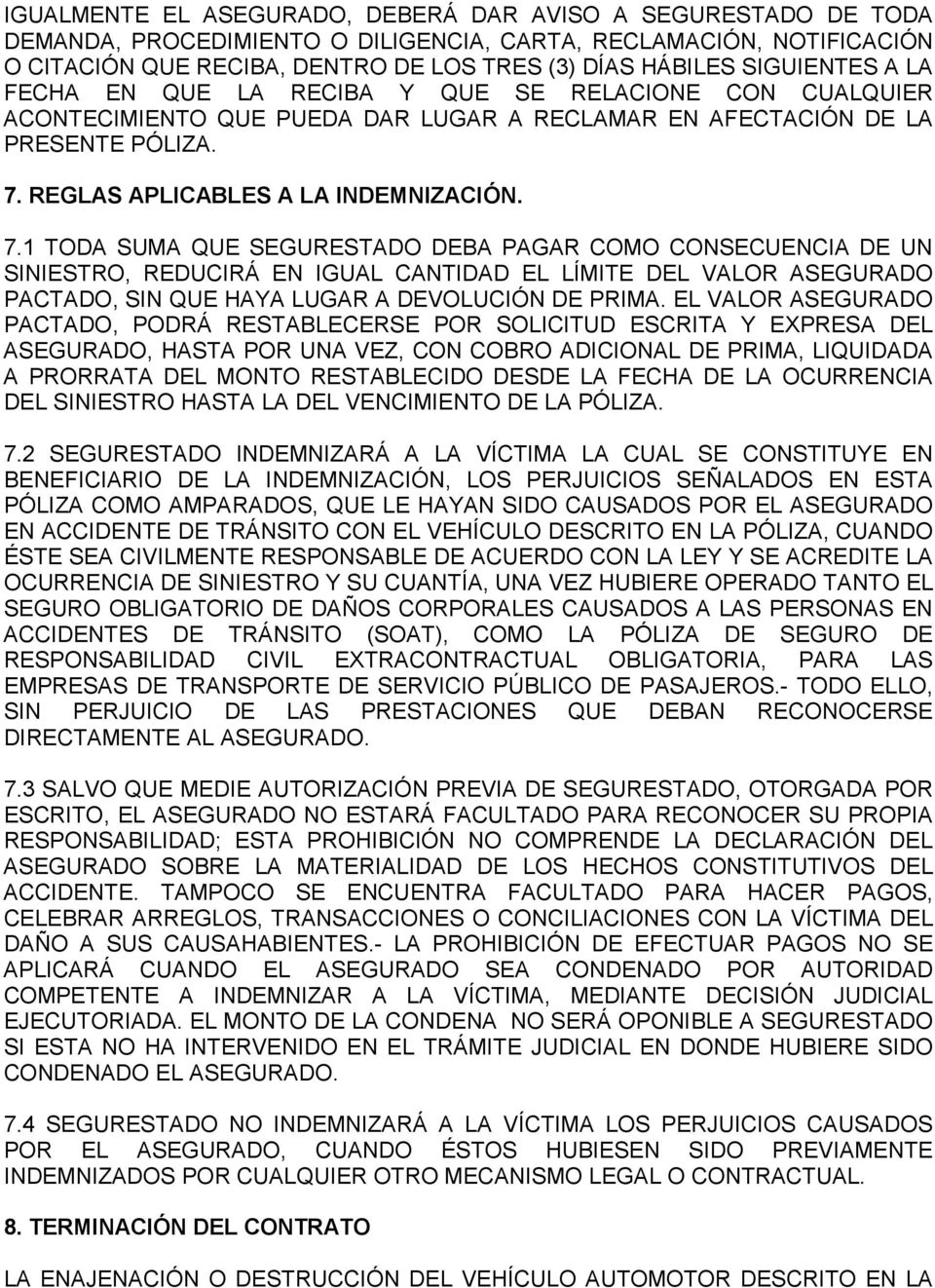 REGLAS APLICABLES A LA INDEMNIZACIÓN. 7.