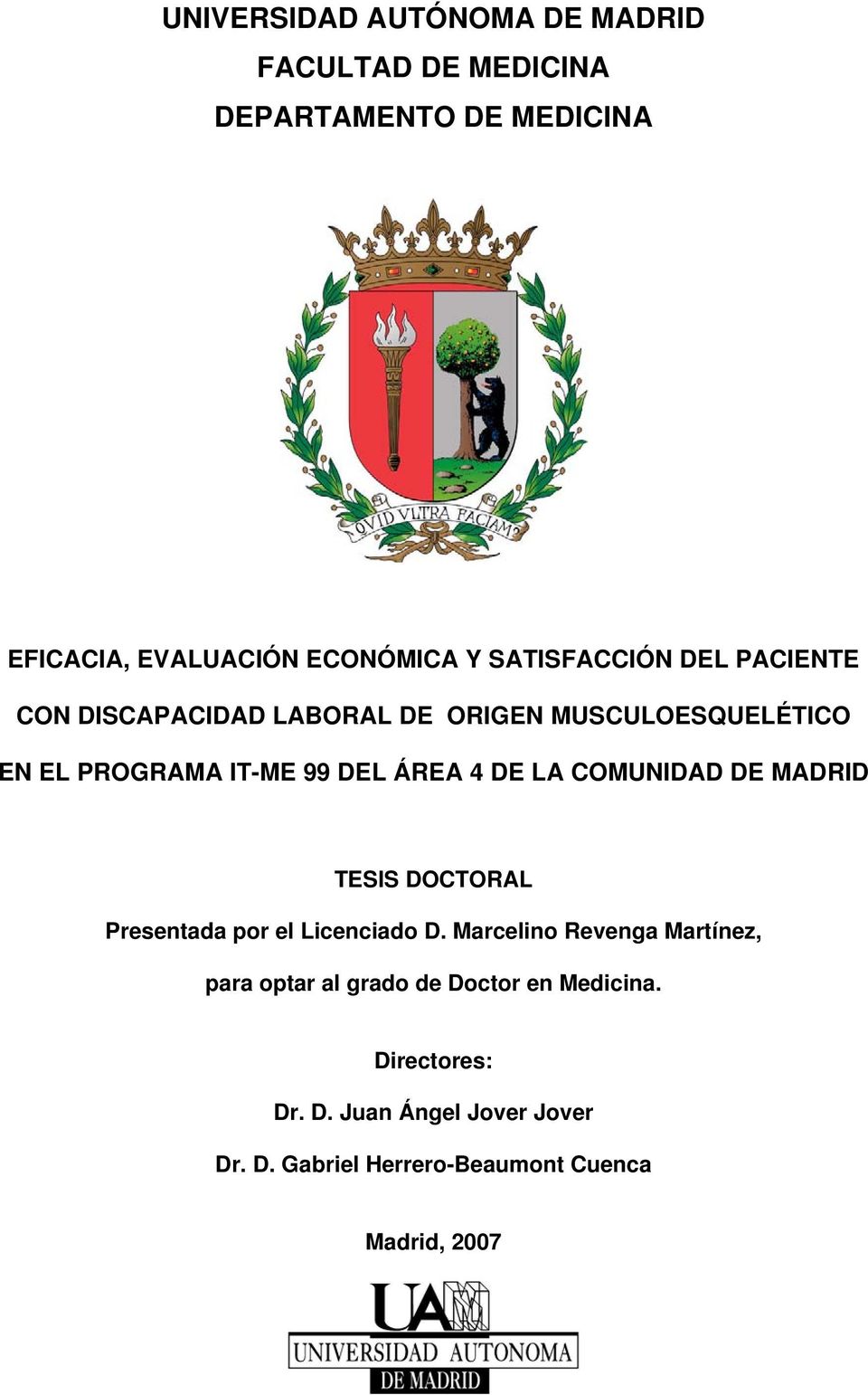 DE LA COMUNIDAD DE MADRID TESIS DOCTORAL Presentada por el Licenciado D.