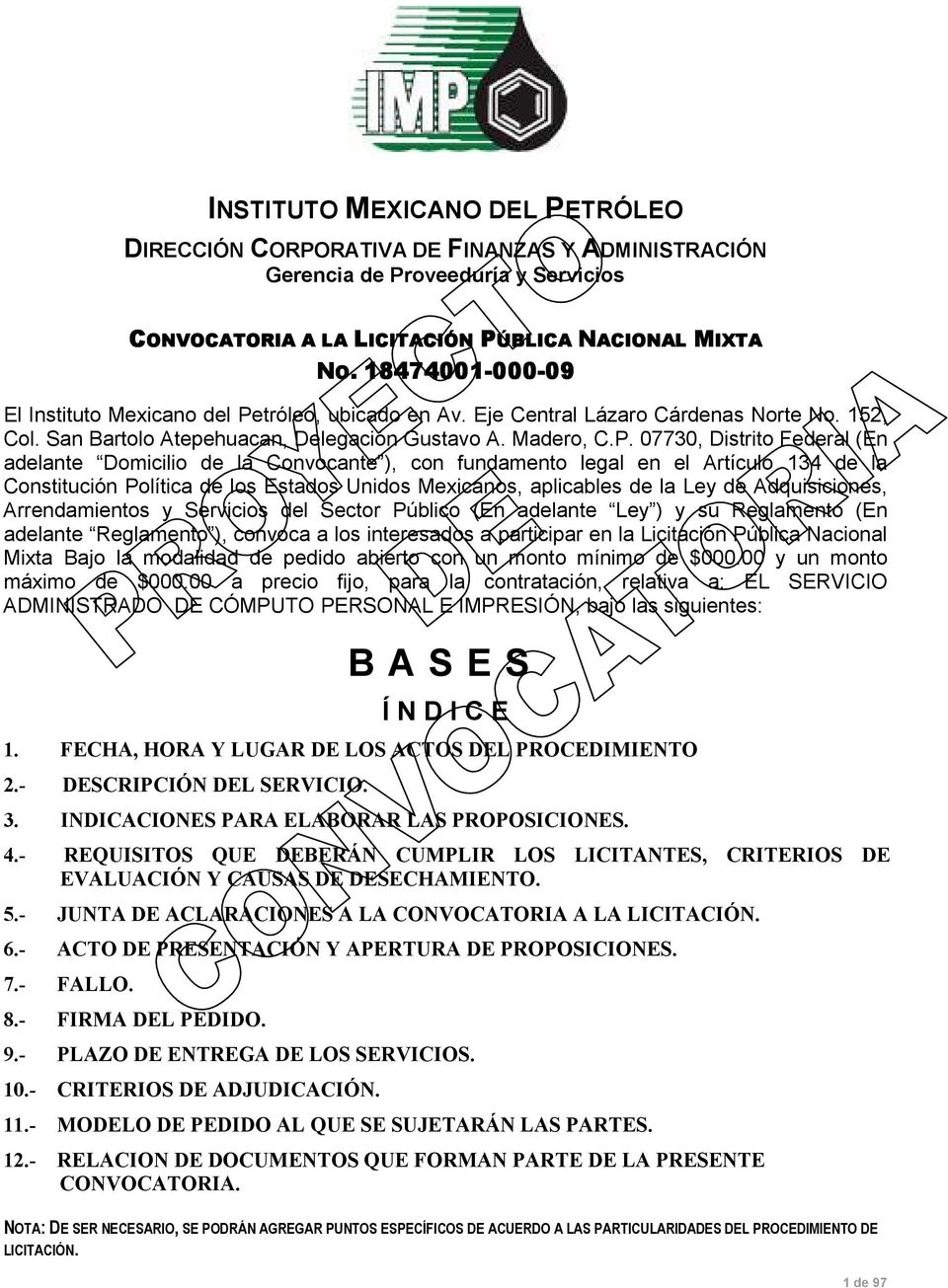 tróleo, ubicado en Av. Eje Central Lázaro Cárdenas Norte No. 152, Col. San Bartolo Atepehuacan, Delegación Gustavo A. Madero, C.P.